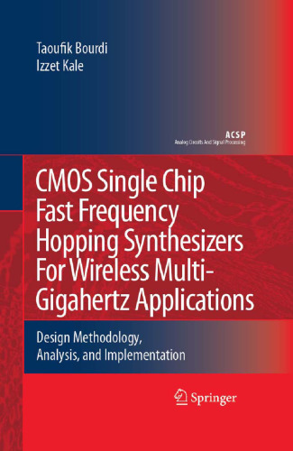 CMOS Single Chip Fast Frequency Hopping Synthesizers for Wireless Multi-Gigahertz Applications: Design Methodology, Analysis, and Implementation