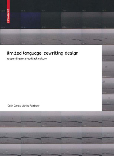 limited language: rewriting design: responding to a feedback culture