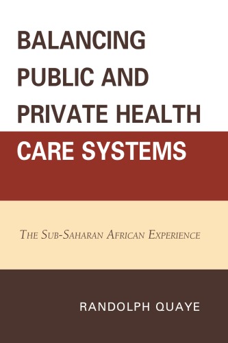 Balancing Public and Private Health Care Systems: The Sub-Saharan African Experience