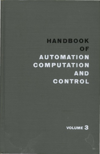 Handbook of Automation, Computation, and Control. Volume 3: Systems and Components