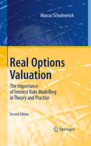 Real Options Valuation: The Importance of Interest Rate Modelling in Theory and Practice