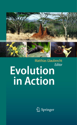 Evolution in Action: Case studies in Adaptive Radiation, Speciation and the Origin of Biodiversity