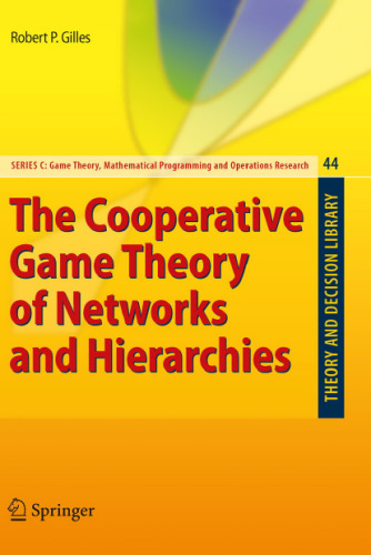 The Cooperative Game Theory of Networks and Hierarchies