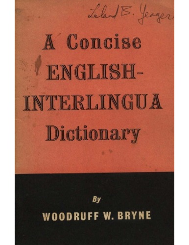 A Concise English-Interlingua Dictionary + Short Interlingua Grammar and Vocabulary