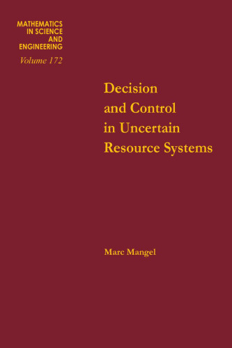 Decision and Control in Uncertain Resource Systems