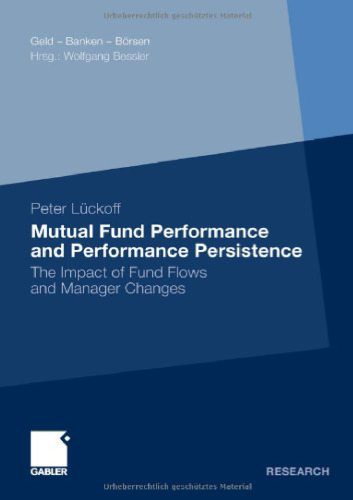 Mutual Fund Performance and Performance Persistence: The Impact of Fund Flows and Manager Changes