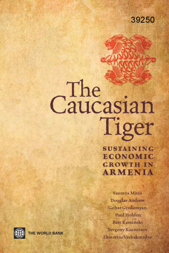 The Caucasian Tiger: Sustaining Economic Growth in Armenia