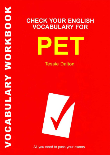 Check Your Vocabulary for PET (Vocabulary Workbook)