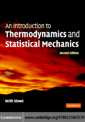 An Introduction to Thermodynamics and Statistical Mechanics