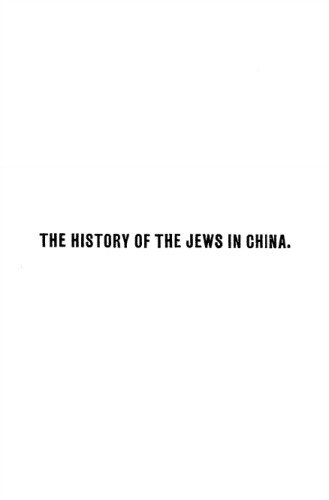 The History of the Jews in China [1913 ]