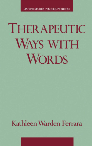 Therapeutic Ways with Words (Oxford Studies in Sociolinguistics)