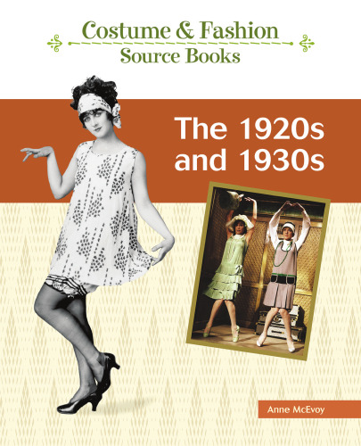 The 1920s and 1930s (Costume and Fashion Source Books)