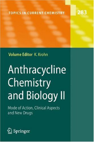 Anthracycline Chemistry and Biology II: Mode of Action, Clinical Aspects and New Drugs