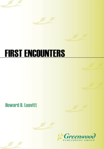 First Encounters: Native Voices on the Coming of the Europeans