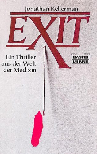 Exit. Ein Thriller aus der Welt der Medizin