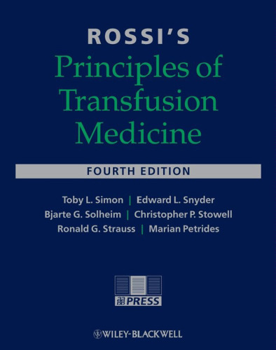 Rossi’s Principles of Transfusion Medicine, Fourth Edition