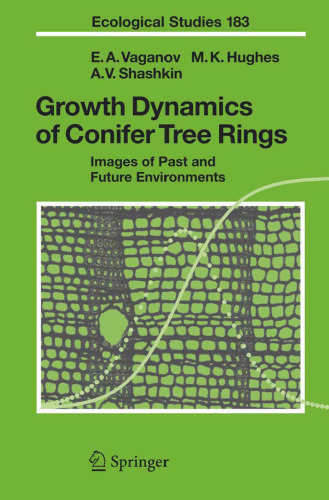 Growth Dynamics of Conifer Tree Rings: Images of Past and Future Environments (Ecological Studies, Volume 183)