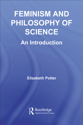 Feminism and Philosophy of Science: An Introduction