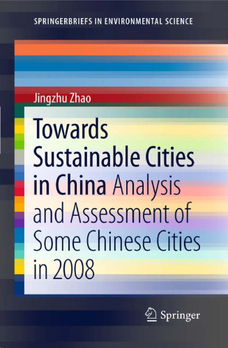 Towards Sustainable Cities in China: Analysis and Assessment of Some Chinese Cities in 2008