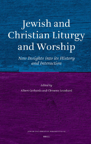 Jewish and Christian Liturgy and Worship (Jewish and Christian Perspectives)