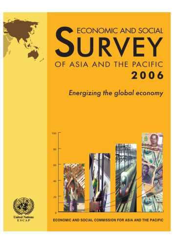 Economic and Social Survey of Asia and the Pacific 2006