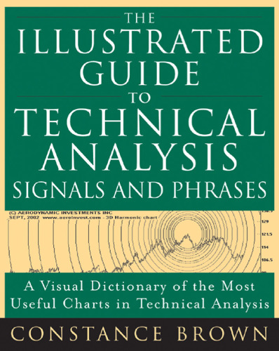 The Illustrated Guide to Technical Analysis Signals and Phrases