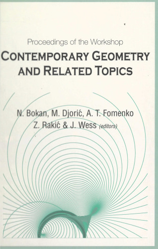 Contemporary Geometry and Related Topics: Proceedings of the Workshop Belgrade, Yugoslavia 15 - 21 May 2002 ( World Scientific )