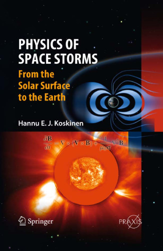 Physics of Space Storms: From the Solar Surface to the Earth