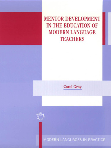 Mentor Development in the Education of Modern Language Teachers (Modern Language in Practice)