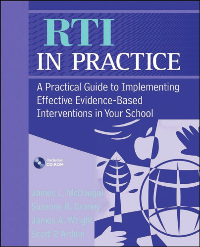 RTI in Practice: A Practical Guide to Implementing Effective Evidence-Based Interventions in Your School