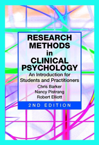 Research Methods in Clinical Psychology: An Introduction for Students and Practitioners (2nd ed)