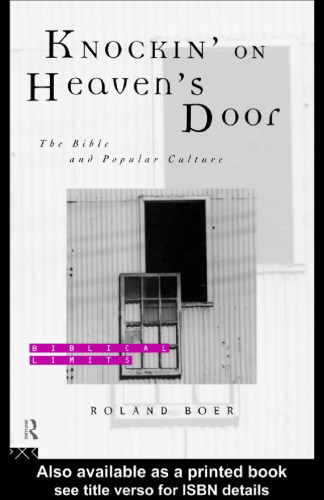 Knockin' on Heaven's Door: The Bible and Popular Culture (Biblical Limits)