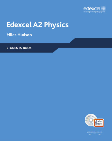 Edexcel A Level Science: A2 Physics Students' Book with ActiveBook CD