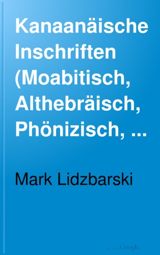 Kanaanäische Inschriften (Moabitisch, Althebräisch, Phönizisch, Punisch)