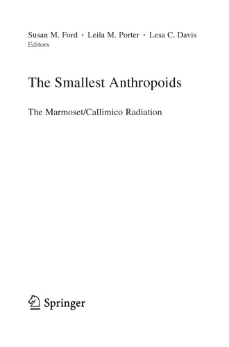 The Smallest Anthropoids: The Marmoset/Callimico Radiation