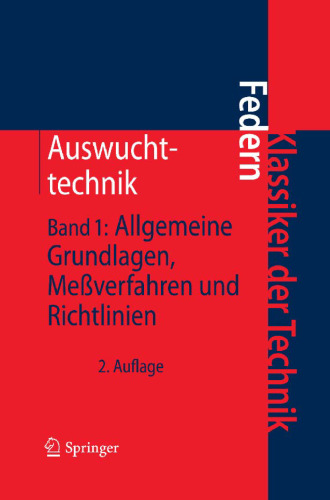 Auswuchttechnik: Band 1: Allgemeine Grundlagen, Meßverfahren und Richtlinien