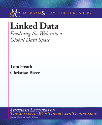 Linked Data (Synthesis Lectures on Web Engineering)