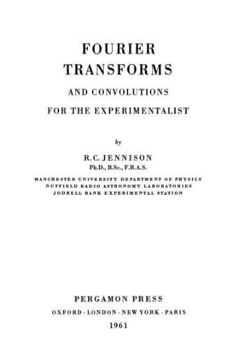 Fourier transforms and convolutions for the experimentalist