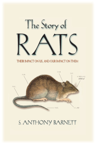 The Story of Rats: Their Impact on Us, and Our Impact on Them