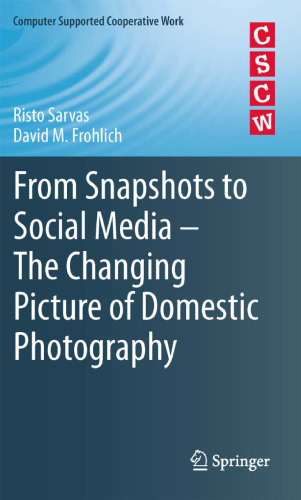 From Snapshots to Social Media - The Changing Picture of Domestic Photography