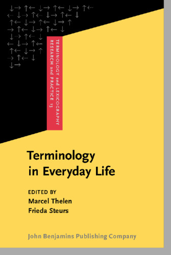 Terminology in Everyday Life (Terminology and Lexicography Research and Practice)