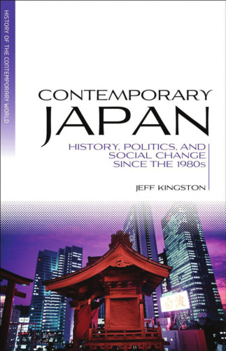 Contemporary Japan: History, politics, and social change since the 1980s