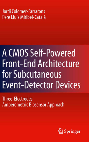 A CMOS Self-Powered Front-End Architecture for Subcutaneous Event-Detector Devices: Three-Electrodes Amperometric Biosensor Approach