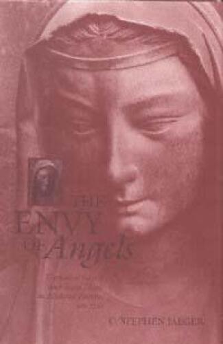 The Envy of Angels: Cathedral Schools and Social Ideals in Medieval Europe, 950-1200 (The Middle Ages Series)