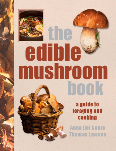 The Edible Mushroom Book