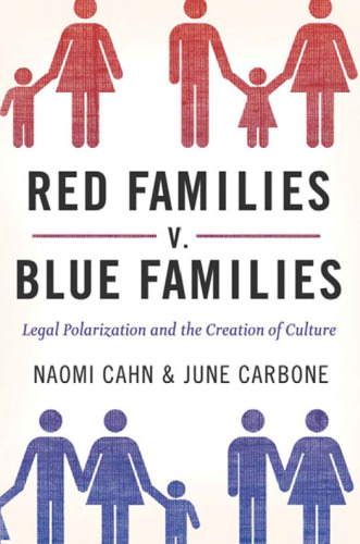 Red Families v. Blue Families: Legal Polarization and the Creation of Culture