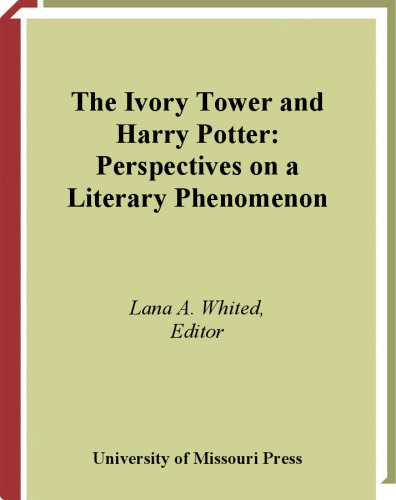 The Ivory Tower and Harry Potter: Perspectives on a Literary Phenomenon