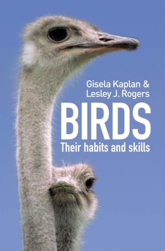 Birds: Their habits and skills