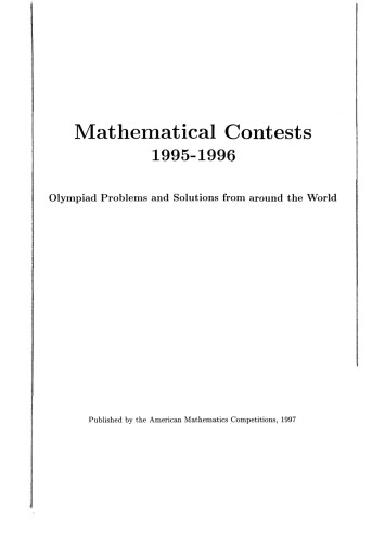 Mathematical Contests 1995 - 1996: Olympiad Problems and Solutions from Around the World