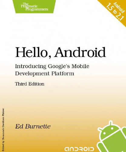 Hello, Android: Introducing Google's Mobile Development Platform